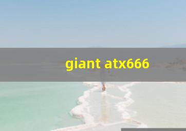 giant atx666